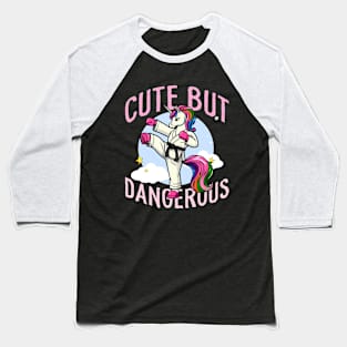 Cute But Dangerous Funny Karate Martial Arts Unicorn Girls Baseball T-Shirt